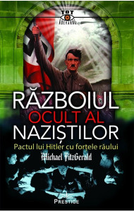 Razboiul Ocult al Nazistilor Razboiul Ocult al Nazistilor