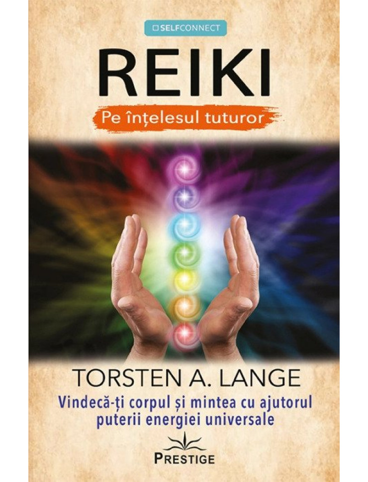 REIKI. Pe intelesul tuturor