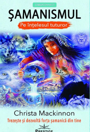 Samanismul pe intelesul tuturor Samanismul pe intelesul tuturor