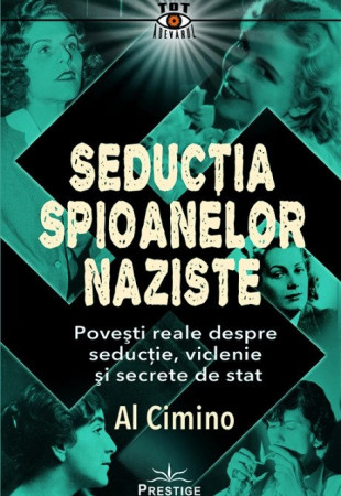 Seductia spioanelor Naziste