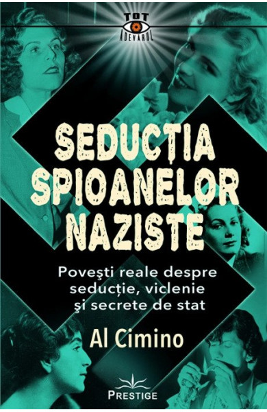 Seductia spioanelor Naziste Seductia spioanelor Naziste