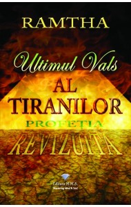 Ultimul vals al tiranilor. Profetia revizuita Ultimul vals al tiranilor. Profetia revizuita
