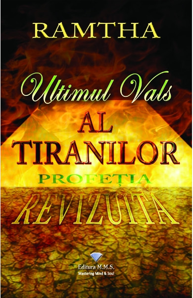 Ultimul vals al tiranilor. Profetia revizuita Ultimul vals al tiranilor. Profetia revizuita