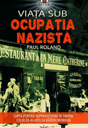 Viata sub Ocupatia Nazista