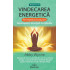 Vindecarea Energetica pe intelesul tuturor