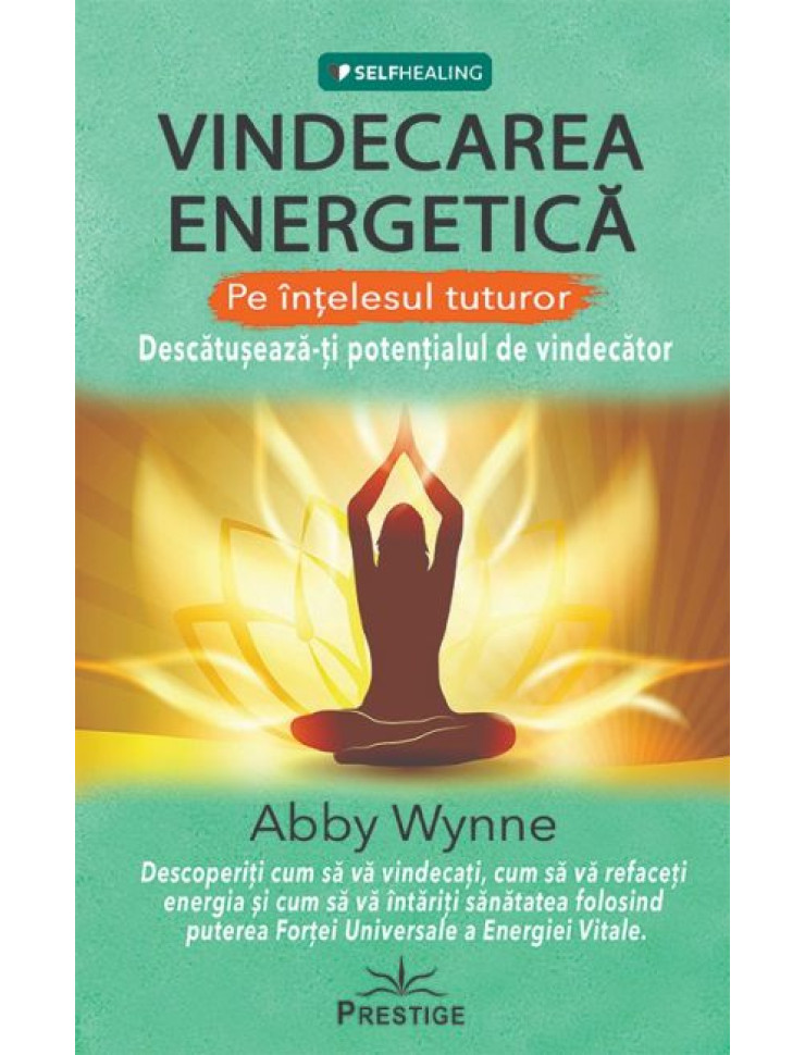 Vindecarea Energetica pe intelesul tuturor