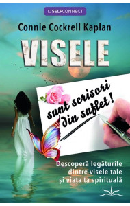 Visele sunt scrisori din suflet! Visele sunt scrisori din suflet!