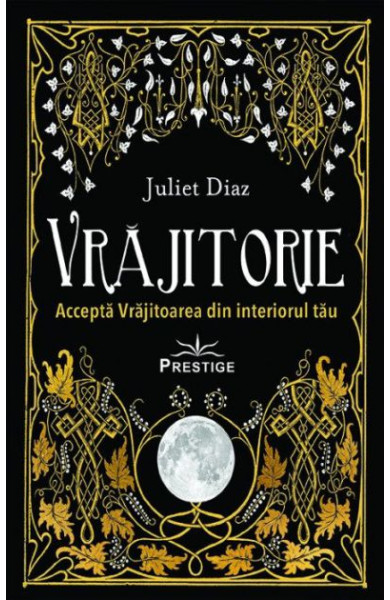 Vrajitorie. Accepta Vrajitoarea din interiorul tau Vrajitorie. Accepta Vrajitoarea din interiorul tau