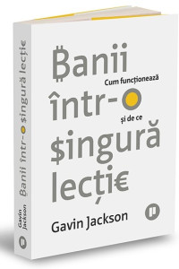 Banii într-o singură lecție. Cum funcționează și de ce Banii într-o singură lecție. Cum funcționează și de ce