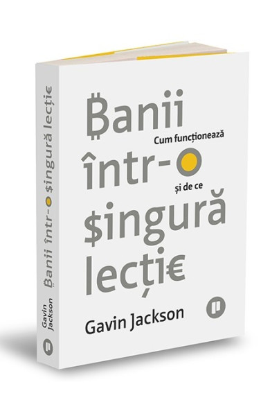 Banii într-o singură lecție. Cum funcționează și de ce