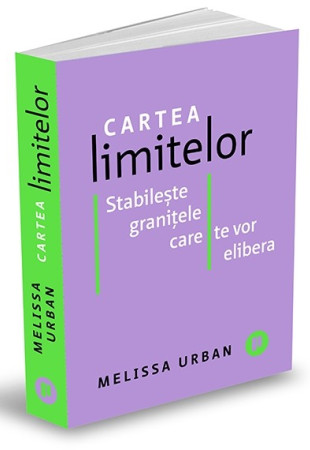 Cartea limitelor. Stabilește granițele care te vor elibera Cartea limitelor. Stabilește granițele care te vor elibera