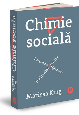 Chimie sociala - Decodarea tiparelor legaturilor umane