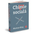Chimie sociala - Decodarea tiparelor legaturilor umane