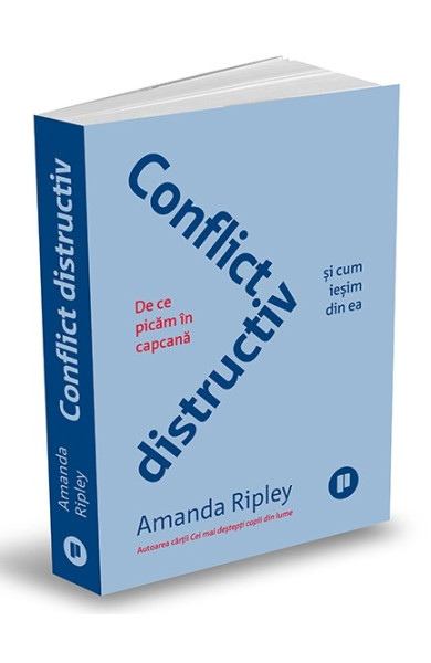 Conflict distructiv. De ce picăm în capcană și cum ieșim din ea Conflict distructiv. De ce picăm în capcană și cum ieșim din ea