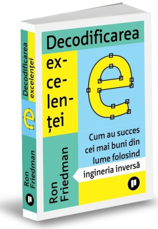 Decodificarea excelentei Decodificarea excelentei