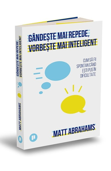 Gândește mai repede, vorbește mai inteligent Gândește mai repede, vorbește mai inteligent