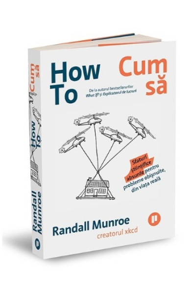How To / Cum sa - Sfaturi stiintifice absurde pentru probleme obisnuite, din viata reala How To / Cum sa - Sfaturi stiintifice absurde pentru probleme obisnuite, din viata reala