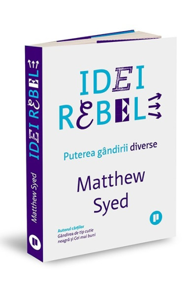 Idei rebele. Puterea gandirii diverse Idei rebele. Puterea gandirii diverse