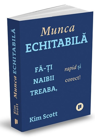 Munca echitabila - Fa-ti naibii treaba, rapid si corect!