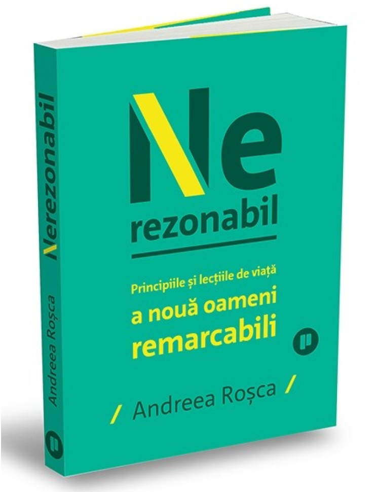 Nerezonabil - Poveștile și lecțiile de viață a nouă oameni remarcabili