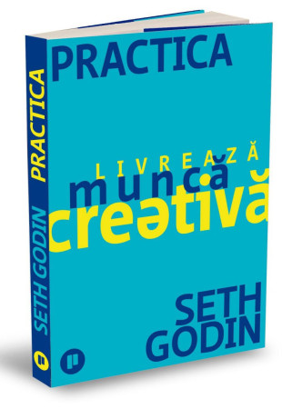 Practica - Livreaza munca creativa