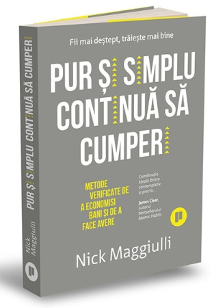 Pur și simplu continuă să cumperi Pur și simplu continuă să cumperi