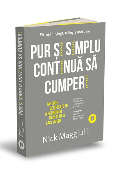 Pur și simplu continuă să cumperi Pur și simplu continuă să cumperi