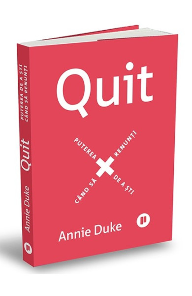Quit. Puterea de a ști când să renunți