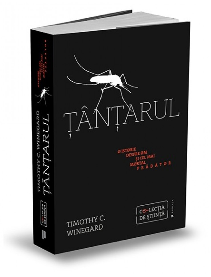 Tantarul - O istorie despre om si cel mai mortal pradator