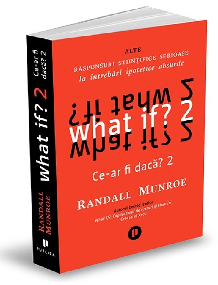 What if? 2. Alte răspunsuri științifice serioase la întrebări ipotetice absurde