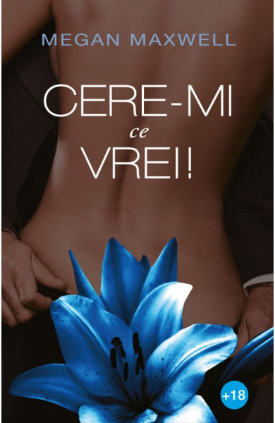 Cere-mi ce vrei! Cere-mi ce vrei!