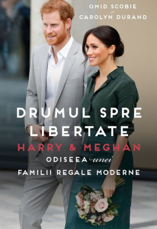 Harry si Meghan: Drumul spre libertate Harry si Meghan: Drumul spre libertate