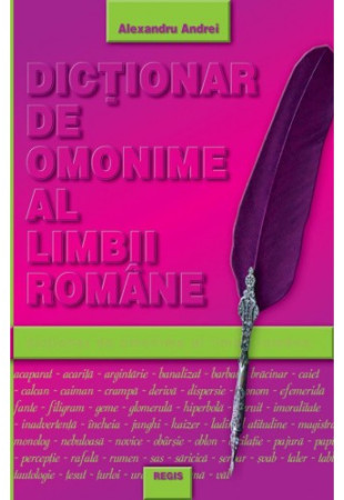 Dictionar de omonime al limbii romane Dictionar de omonime al limbii romane