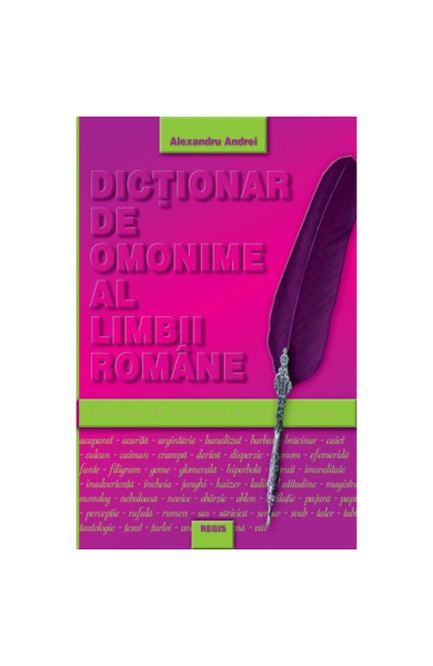 Dictionar de omonime al limbii romane Dictionar de omonime al limbii romane