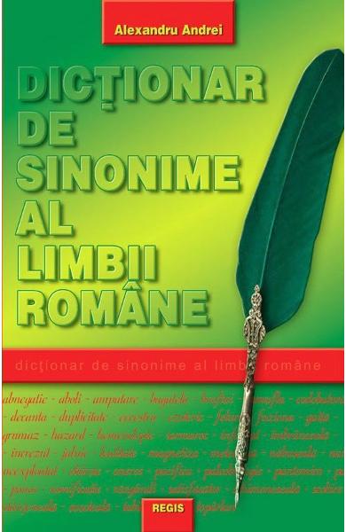 Dictionar de sinonime al limbii romane Dictionar de sinonime al limbii romane