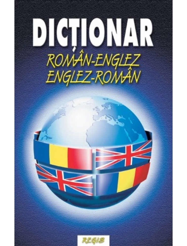 Dictionar englez-roman, roman-englez Dictionar englez-roman, roman-englez