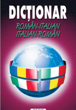 Dictionar roman - italian/italian - roman Dictionar roman - italian/italian - roman