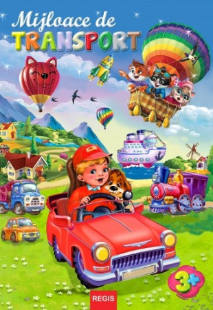 Mijloace de transport (3+ ani)
