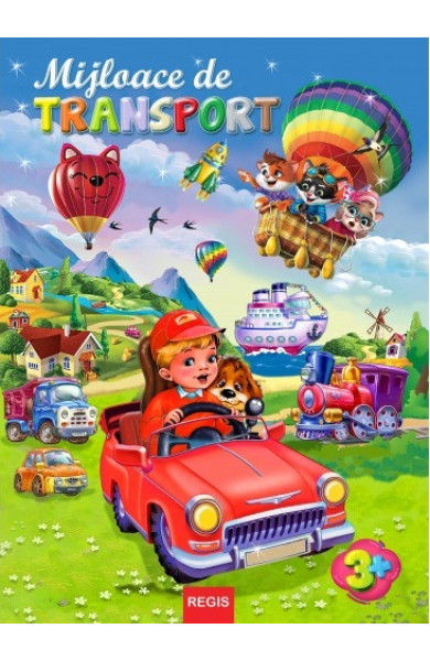 Mijloace de transport (3+ ani)