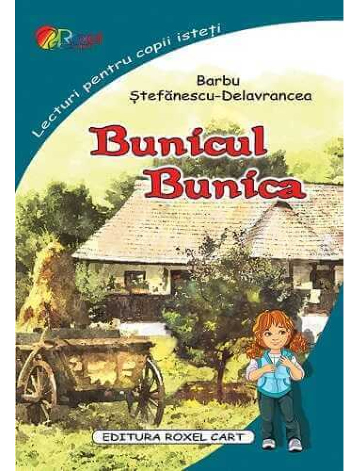 Bunicul, Bunica (Lecturi pentru copii isteti)