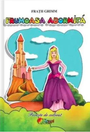 Frumoasa adormita (Poveste de colorat format A5) Frumoasa adormita (Poveste de colorat format A5)