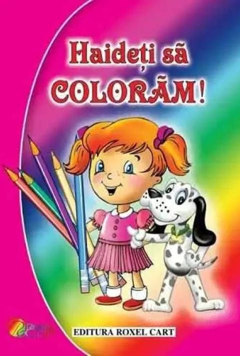 Haideti sa coloram! Pentru fetite