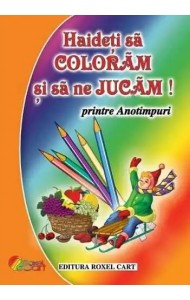 Haideti sa coloram si sa ne jucam printre Anotimpuri!