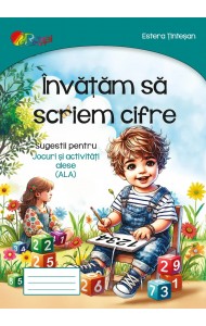Invatam sa scriem cifre Invatam sa scriem cifre