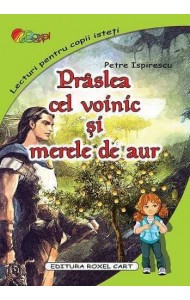 Praslea cel voinic si merele de aur (Lecturi pentru copii isteti)
