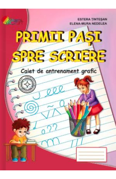 Primii pasi spre scriere Primii pasi spre scriere