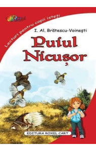 Puiul. Nicusor (Lecturi pentru copii isteti) Puiul. Nicusor (Lecturi pentru copii isteti)