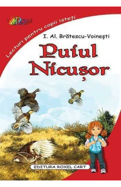 Puiul. Nicusor (Lecturi pentru copii isteti) Puiul. Nicusor (Lecturi pentru copii isteti)