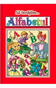 Sa invatam alfabetul Sa invatam alfabetul