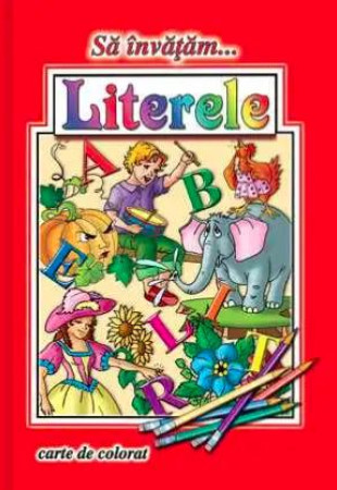 Sa invatam… Literele (Carte de colorat format A4) Sa invatam… Literele (Carte de colorat format A4)